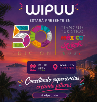 WIPUU en Tianguis Turístico México 2026 en Acapulco promoción oficial